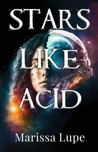 Stars Like Acid: Book One