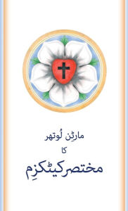 Title: The Small Catechism in Urdu, Author: Martin Luther