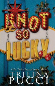 Downloading audiobooks into itunes Knot so Lucky (English Edition) by Trilina Pucci 9781960842060 