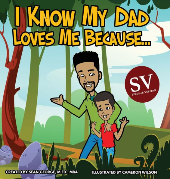 I Know My Dad Loves Me Because (SV)...