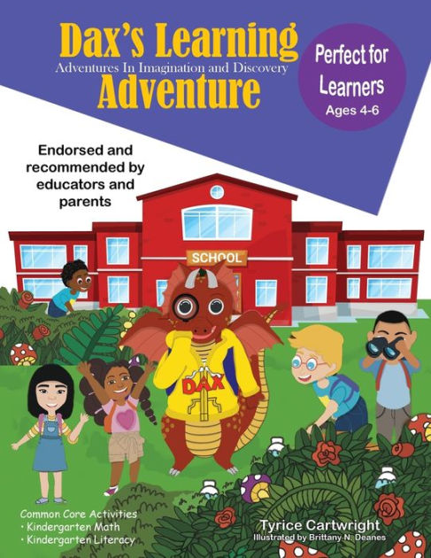 Dax's Learning Adventures by Tyrice Cartwright, Brittany N Deanes ...