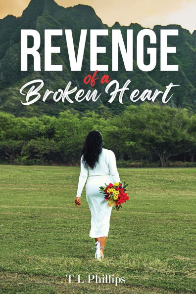 Revenge of a Broken Heart