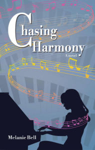 Title: Chasing Harmony, Author: Melanie Bell