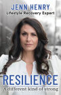 Resilience: A Different Kind of Strong
