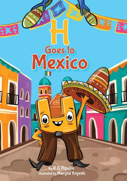 H Goes to Mexico