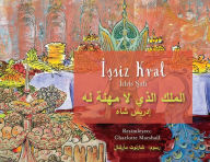 Title: İşsiz Kral: Tï¿½rkï¿½e-Arapï¿½a iki dilli baskı, Author: Idries Shah