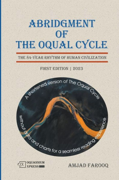 Abridgment of The Oqual Cycle: 84-Year Rhythm Human Civilization (2023)