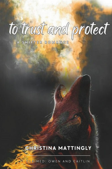 To Trust and Protect: Claimed Book 2