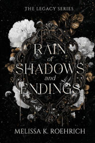 Free ebook downloads pdf epub Rain of Shadows and Endings 9781496760371
