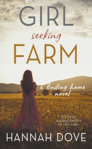 Title: Girl Seeking Farm (A Finding Home Novel), Author: Jason Morgan