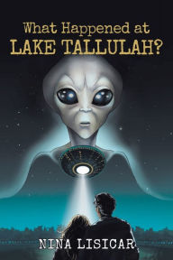Title: What Happened at Lake Tallulah?, Author: Nina Lisicar