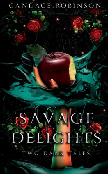 Savage Delights: Two Dark Tales