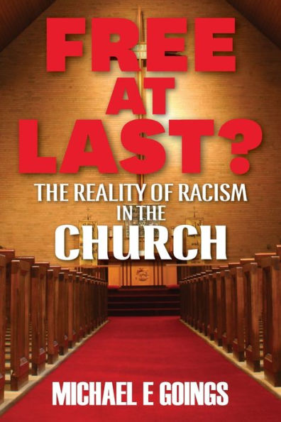 Free At Last?: The Reality Of Racism Church