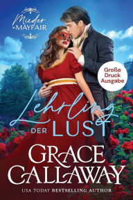 Title: Lehrling der Lust (Große Druckausgabe), Author: Grace Callaway