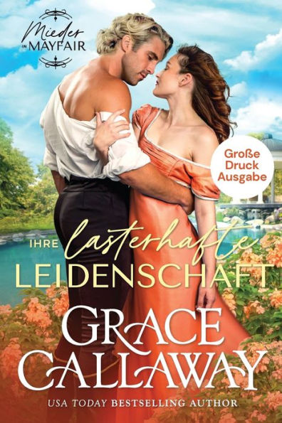 Ihre lasterhafte Leidenschaft (Große Druckausgabe)