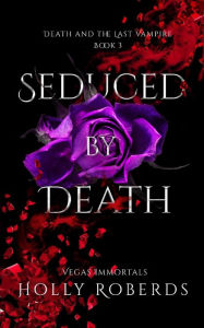 Title: Seduced by Death, Author: Holly Roberds