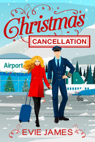 Download free ebooks pdfs Christmas Cancellation: A Deliciously Romantic Retelling of It's a Wonderful Life PDB CHM 9781960962089 (English literature)