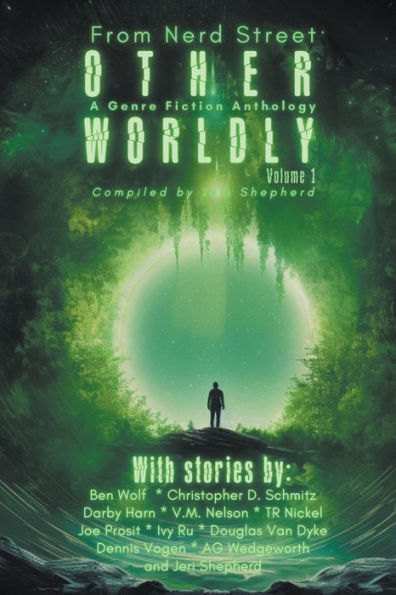 Otherworldly - A Genre Fiction Anthology Volume 1