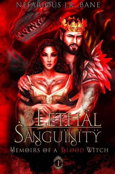 Lethal Sanguinity: Memoirs of a Blood Witch