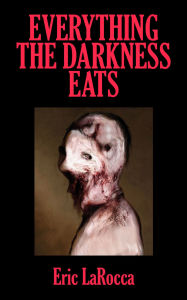 Download italian books free Everything the Darkness Eats: Second Edition in English ePub CHM DJVU 9781960988690