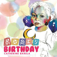 Title: Andi's Birthday, Author: Catherine Barela