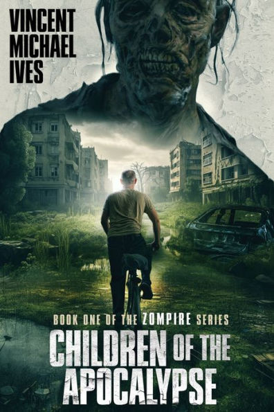 Children of the Apocalypse: Book One of the Zompire Series