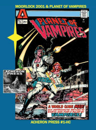 Morlock 2001 and Planet of Vampires Gothic Horror! Hardcover