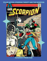 Police Action Starring Targitt and The Scorpion