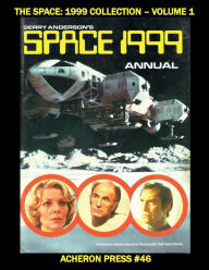 Free books to download on kindle The Space: 1999 Collection Volume 1 Premium Color Edition: by Brian Muehl, Brian Muehl  (English literature)