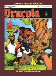 Title: The Complete Dracula Magazine Hardcover Premium Color Edition, Author: Brian Muehl