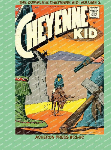 The Complete Cheyenne Kid Volume 1 Hardcover Premium Color Edition