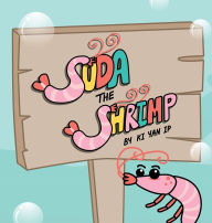 Title: Soda the Shrimp: An Underwater Journey of Self-Awareness and Social Skills, Author: Ki Yan Ip