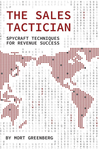 The Sales Tactician: Spycraft Techniques For Revenue Success