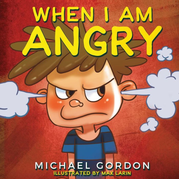 When I Am Angry: Kids Books about Anger, ages 3 5, children's books