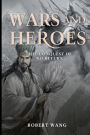 Wars and Heroes: The Conquest of No Return