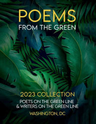 Free download ebooks for iphone 4 POEMS FROM THE GREEN by POET WRITERS ON THE GREEN LINE PDF CHM PDB 9781961075955