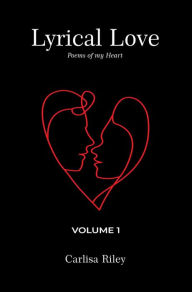 Title: Lyrical Love: Volume 1, Author: Carlisa Riley