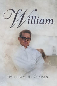 Title: William, Author: William H Zuspan