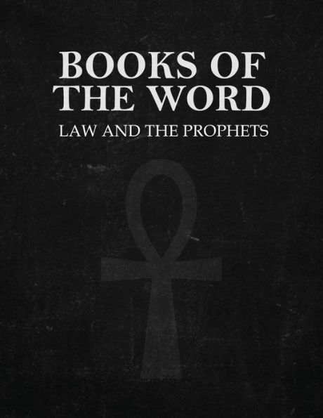 Books of the Word: Law and Prophets