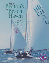 Title: From Beaton's to Beach Haven: A Cat Ghost Bh G, Author: William W. Fortenbaugh