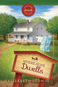 Title: Where Hope Dwells, Author: Elizabeth Ludwig