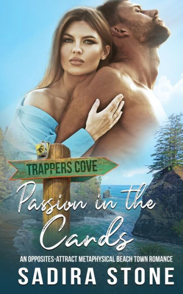 Passion the Cards: An Opposites-Attract Metaphysical Beach Town Romance