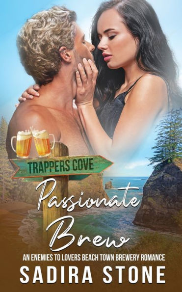 Passionate Brew: An Enemies-to-Lovers Beach Town Brewery Romance