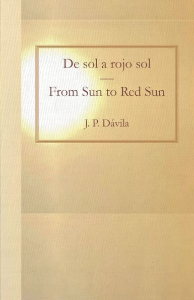 De sol a rojo sol/From Sun to Red Sun