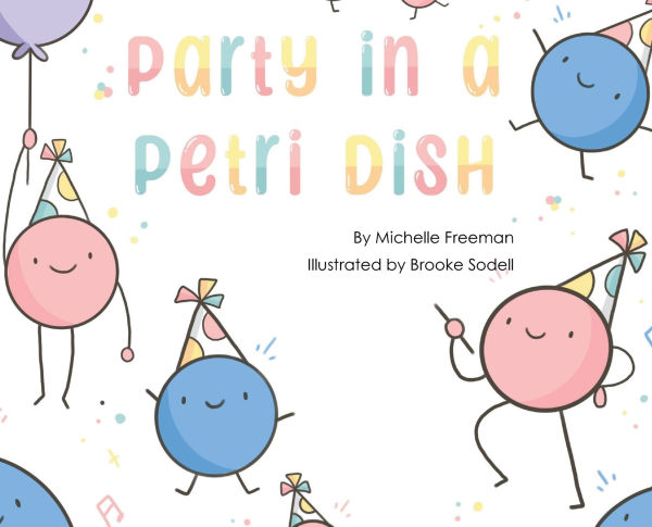 Party in a Petri Dish