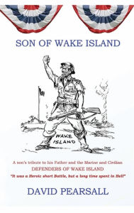 Title: Son of Wake Island, Author: David Pearsall