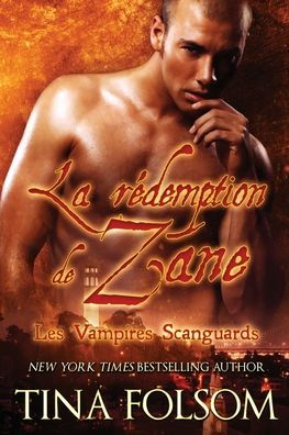 La rï¿½demption de Zane (Les Vampires Scanguards - Tome 5)