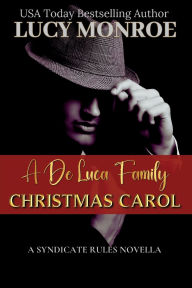 Audio textbooks download A De Luca Family Christmas Carol MOBI by Lucy Monroe 9781961214385 (English literature)