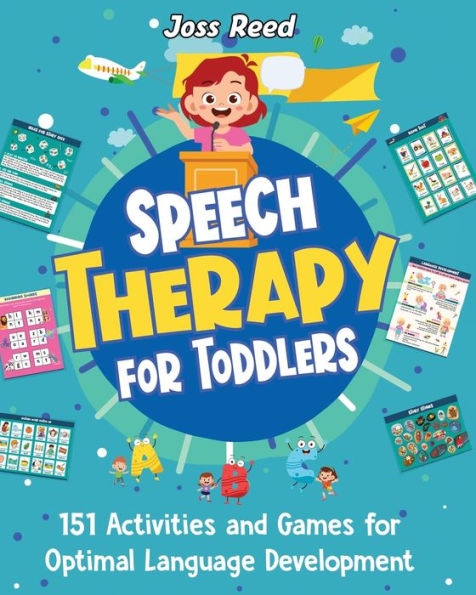 Speech Therapy for Toddlers: 151 Activities and Games for Optimal ...