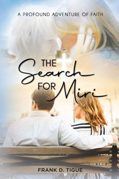 The Search for Miri: A Profound Adventure of Faith